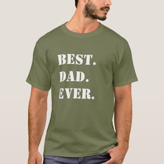 Beste. Vader. Ooit. Witte sjabloonletters op groen T-shirt (Voorkant)