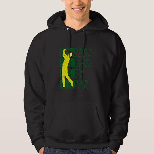 Beste vader van Par Golfing Golf Dad Funny Fathers Hoodie (Voorkant)