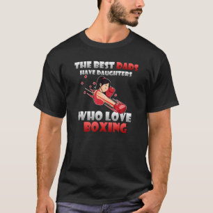 Beste vaders hebben dochters boksen Vaderdag T-shirt
