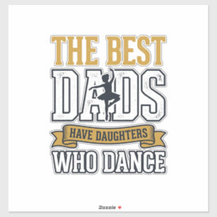 Beste vaders hebben dochters die dansen vintage sh sticker