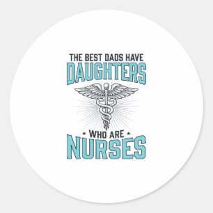 Beste vaders hebben dochters die verpleegsters zij ronde sticker