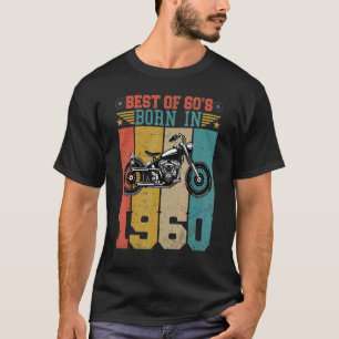 Beste van de 60's geboren in 1960  motorfiets B T-shirt