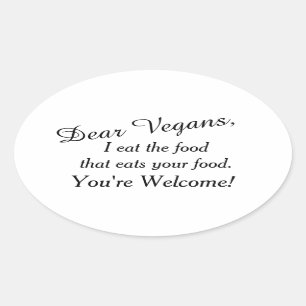 Beste veganisten, wees gewaarschuwd ovale sticker