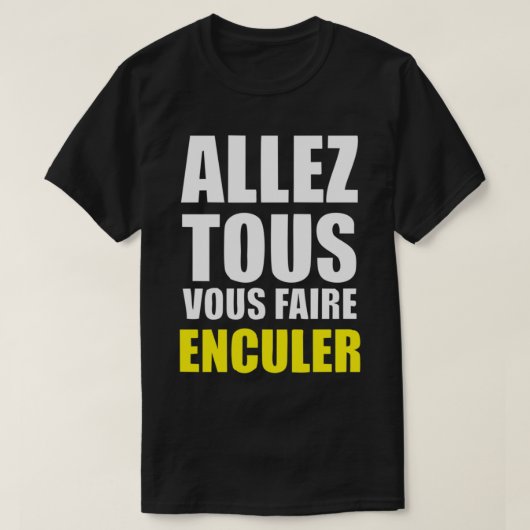 BESTE VERKOPER - Allez Tous Vous Faire Enculer Mer T-shirt (Design voorkant)