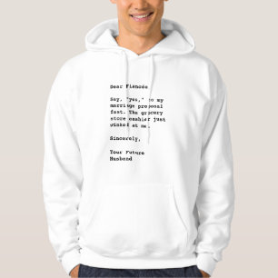 Beste verloofde, zeg "Ja"..." Grappig citaat Hoodie