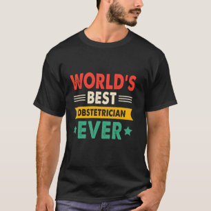 Beste Verloskundige Ter Wereld Ever Grappig Retro T-shirt