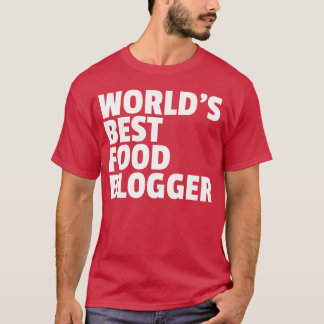 Beste voedselblogger vriend van de wereld t-shirt