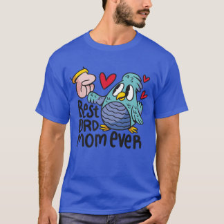 Beste vogelmoeder liefde moeders vogels moederdag  t-shirt