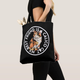 Beste vriend Calico Cat Tote Bag