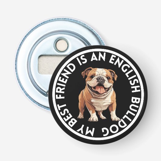 Beste vriend Engelse Bulldog Button Flesopener (Voorkant)