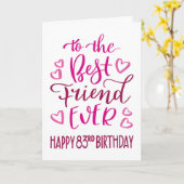 Beste Vriend Ever 83e Verjaardag Typografie in Roz Kaart (Gele Bloem)