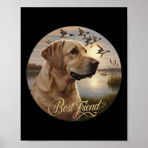 Beste Vriend Jacht op Gele Labrador Hond Met Eende Poster