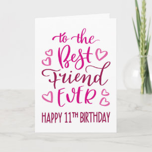 Beste vriend ooit 11e verjaardag typografie in roz kaart