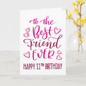 Beste Vriend Ooit 11e Verjaardag Typografie in Roz Kaart (Gele Bloem)