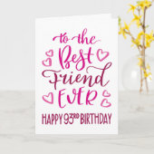 Beste Vriend Ooit 93e Verjaardag Typografie in Roz Kaart (Gele Bloem)