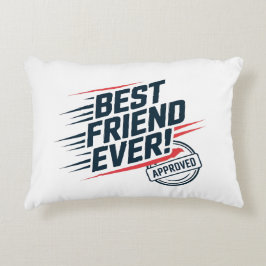 Beste vriend ooit, goedgekeurd tekstontwerp accent kussen
