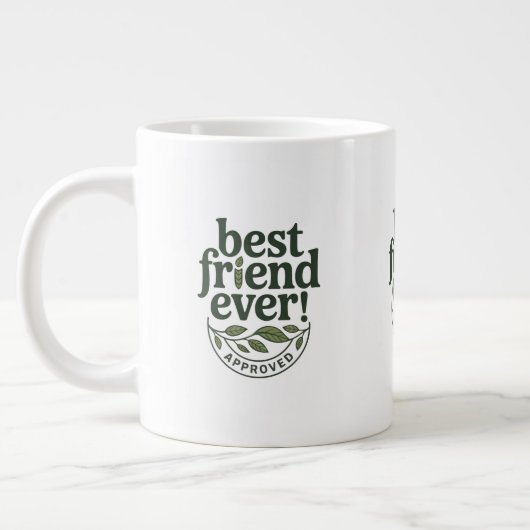 Beste vriend ooit! Goedgekeurd - Tekstontwerp Grote Koffiekop (Links)