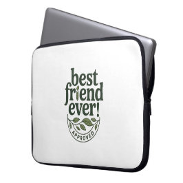 Beste vriend ooit! Goedgekeurd - Tekstontwerp Laptop Sleeve