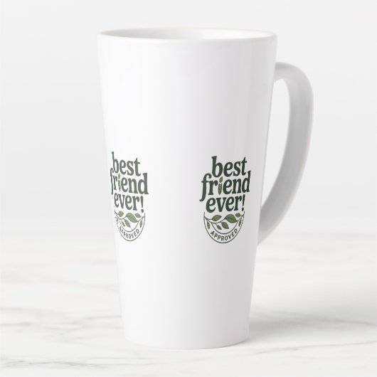Beste vriend ooit! Goedgekeurd - Tekstontwerp Latte Mok (Rechterhoek)