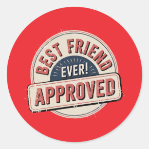 Beste vriend ooit! Goedgekeurd tekstontwerp Ronde Sticker