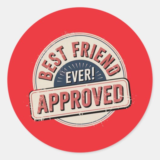 Beste vriend ooit! Goedgekeurd tekstontwerp Ronde Sticker (Voorkant)