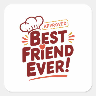 Beste vriend ooit goedgekeurd tekstontwerp vierkante sticker