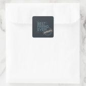 Beste vriend ooit goedgekeurd tekstontwerp vierkante sticker (Tas)