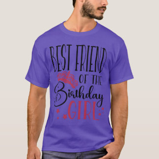 Beste vriend van de verjaardag meisje verjaardagsf t-shirt