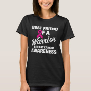 Beste vriend van een vrouw die borstkanker kent t-shirt