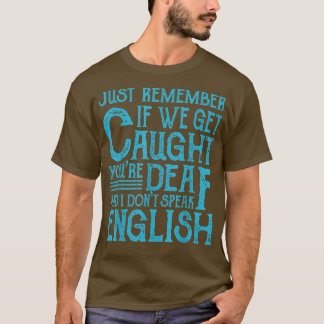 Beste vrienden, als we worden opgepakt t-shirt