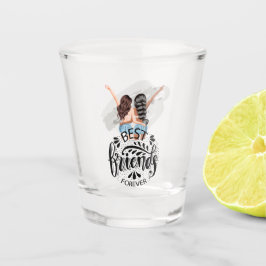 Beste vrienden Forever Shot Glas