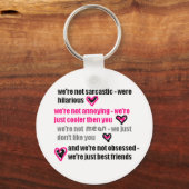 Beste vrienden (grappig/sarcastisch citaat). sleutelhanger (Voorkant)