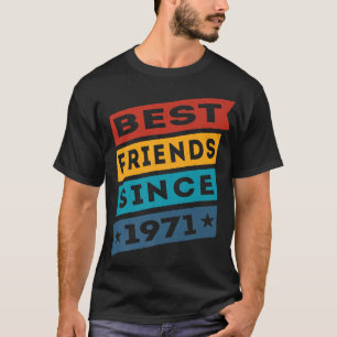 Beste vrienden sinds 1971 BFF Besties T-shirt