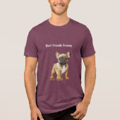 Beste vrienden voor altijd Frenchie Dog Tri-Blend Shirt (Voorkant)