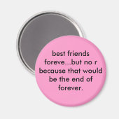 Beste vrienden voor altijd...maar nee omdat dat... magneet (Voorkant / Achterkant)