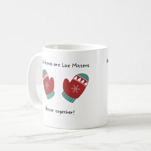 Beste vrienden zijn als mitters, beter samen! koffiemok (Voorkant links)