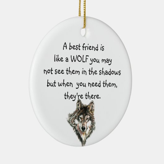 Beste vriendschappelijke Inspirerend Citaat Wolf,  Keramisch Ornament (Rechts)