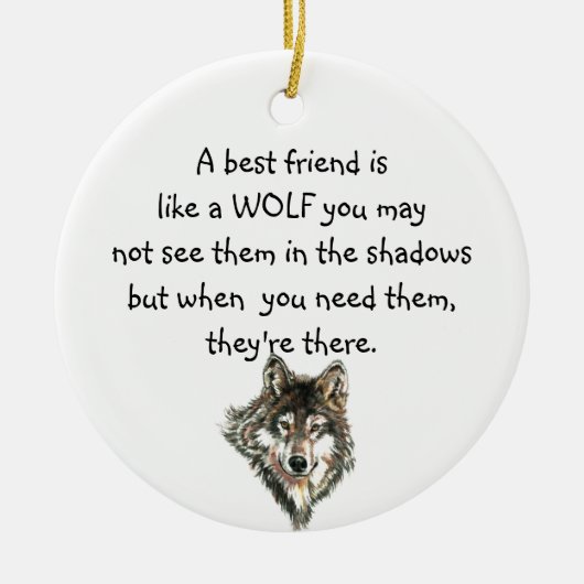 Beste vriendschappelijke Inspirerend Citaat Wolf,  Keramisch Ornament (Voorkant)