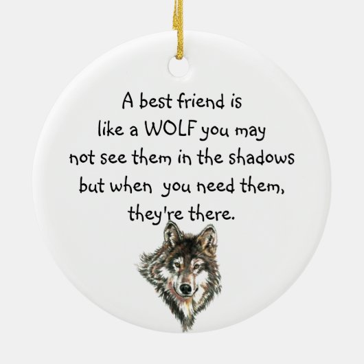 Beste vriendschappelijke Inspirerend Citaat Wolf,  Keramisch Ornament (Achterkant)
