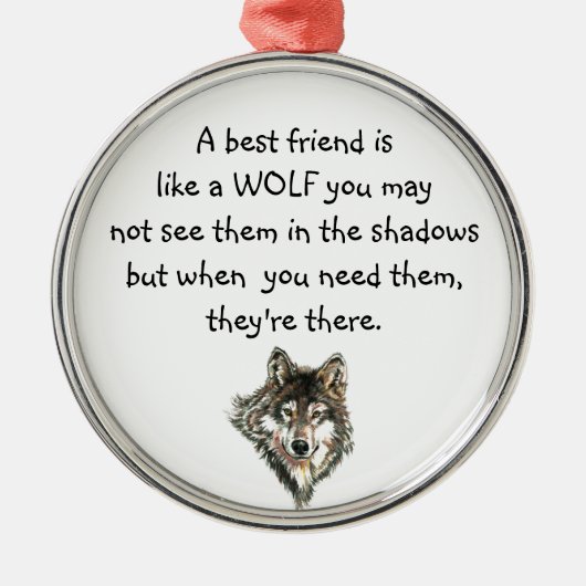 Beste vriendschappelijke Inspirerend Citaat Wolf,  Metalen Ornament (Voorkant)