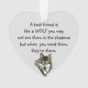 Beste vriendschappelijke Inspirerend Citaat Wolf,  Ornament