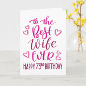 Beste Vrouw Ever 73e Verjaardag Typografie in Roze Kaart (Gele Bloem)