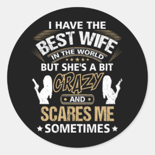 Beste vrouw in de wereld ze is een beetje gek en b ronde sticker