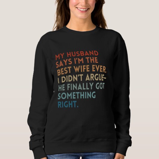 Beste vrouw ooit Sarcastisch Grappig Verjaardag Mo Trui (Voorkant)