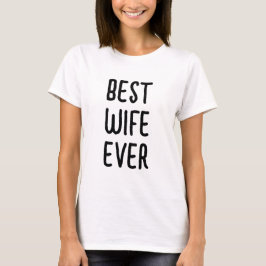 Beste vrouw ooit Schattige vrouw Verjaardag Persoo T-shirt
