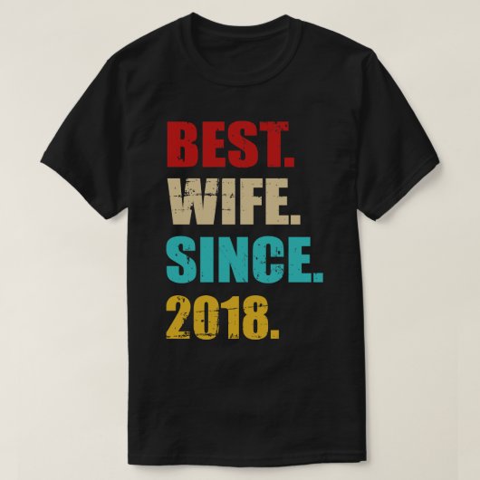 Beste vrouw sinds 2018 3e trouwdag t-shirt (Design voorkant)