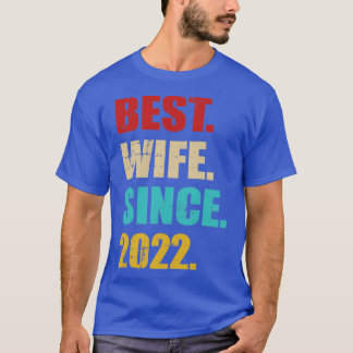 Beste vrouw sinds 2022 voor 1 trouwdag t-shirt