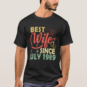 Beste vrouw sinds juli 1989 33rd Wedding Jubileum T-shirt