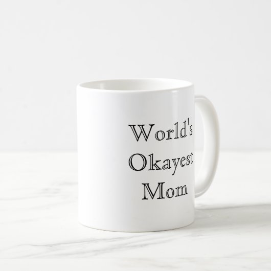 [Beste waarde] World's Okayest Mam Koffiemok (Voorkant rechts)