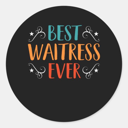 Beste Waitress ooit grappige Waitress Pun Ronde Sticker (Voorkant)